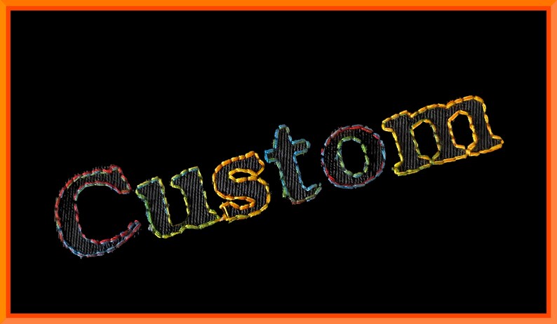 May include: The word "Custom" is embroidered in black thread on a black background. The letters are outlined in yellow, red, blue, and green thread.