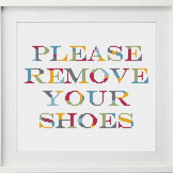 Please Remove Your Shoes, Sign, Cross Stitch Pattern, PDF, instant download