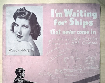 Waiting for Ships, Vintage Sheet Music, 1940s Music | Recitation by Yellen | Nancy Martin 1919 WW1 | Lyrics, Piano, Guitar Chords