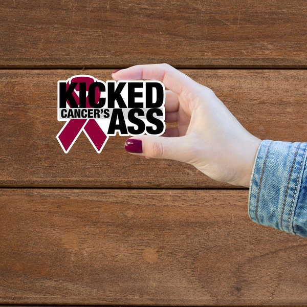 Kicked Cancer's Ass Stickers | Custom Cancers Stickers | Cancer Warrior Stickers | Cancer Sticker | Custom Cancer ribbon | Fuck Cancer