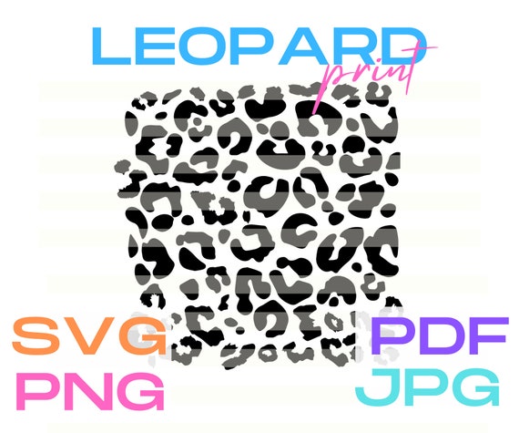 Leopard Cheetah template SVG PNG JPG pdf - use for tumblers, shirts, sublimation, vinyl, cricut, silhouette, design backgrounds, wall art