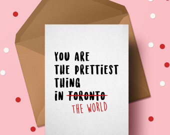 Prettiest Thing Greeting Card From Toronto