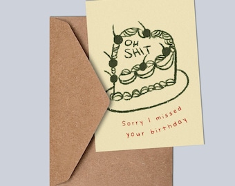 Funny Belated Birthday Card – ‘Oh Sit’ Cake Design – Humorous Missed Birthday Card – Funny Greeting Card for Friends & Family
