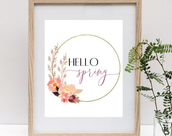 Hello Spring Floral Digital Print Instant Download Inspirational Quote Printable Art Floral Spring Home Decor Digital Download Art Print