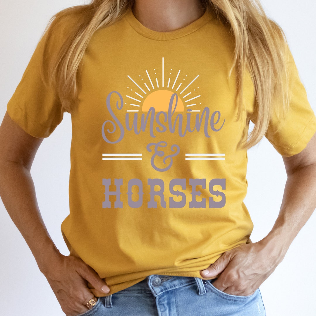 Horse Shirt Horse Gifts Sunshine & Horses Shirt Horse Tshirt Equestrian Shirt Gift for Horse
