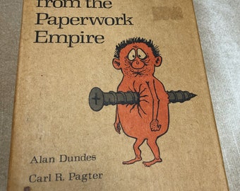 Urban Folklore from the Paperwork Empire by Alan Dundee’s and Carl Pagter