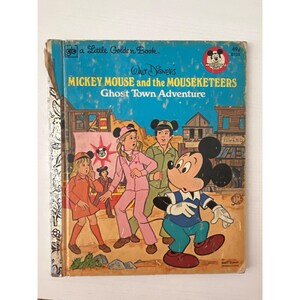 Walt Disneys Mickey Mouse & The Mouseketeers Ghost Town Adventure Little Golden Book