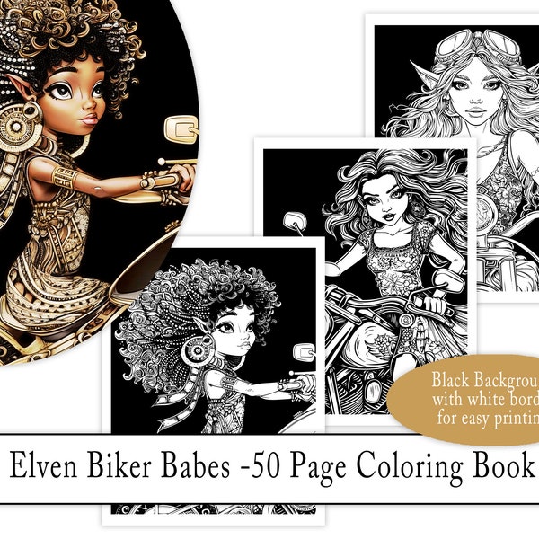 Elven Biker Babes 50 Page Coloring Book in PDF Format for Relaxation and Stress Relief