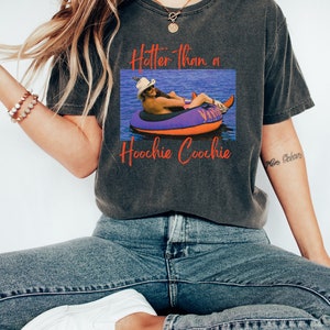 Hotter Than A Hoochie Coochie Tee, Womens Summer Vacation Tshirt, Gift Music Lover Tshirt, 90s Country Music Trendy Summer Tee Women Concert