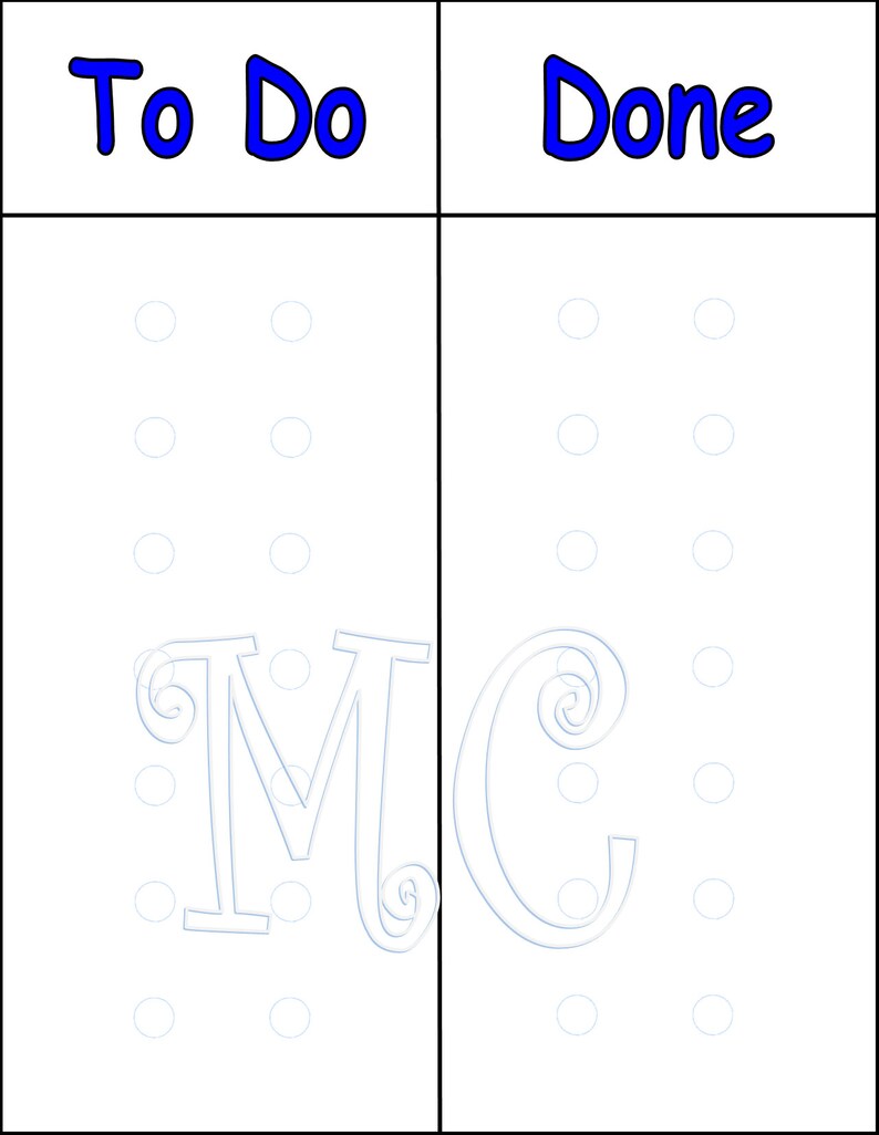 May include: A white to-do list with the words "To Do" and "Done" written in blue at the top. The list has two columns with circles for checking off tasks. The letters "M" and "C" are drawn in the middle of the list.