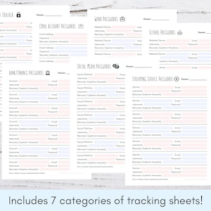 May include: A printable password tracker with seven categories: Password Tracker, Email Account Passwords, Work Passwords, School Passwords, Bank/Finance Passwords, Social Media Passwords, and Streaming Service Passwords. Each category has fields for website/device, username, email, recovery question, recovery question answer, and password.