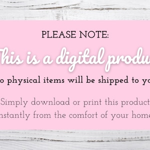 Puede incluir: Fondo rosa con texto blanco que dice "PLEASE NOTE: This is a digital product. No physical items will be shipped to you. Simply download or print this product instantly from the comfort of your home!"