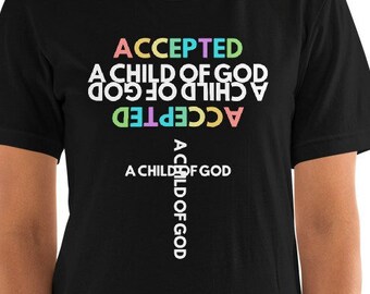 Accepté, Un enfant de Dieu, Couleurs arc-en-ciel, Tee religieux, Fierté, T-shirt unisexe