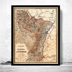 Old Map of Alsace-Lorraine Alsace-Moselle 1885 | Vintage Map Wall Art Print | Large Map Print | Home Decor Wall Art
