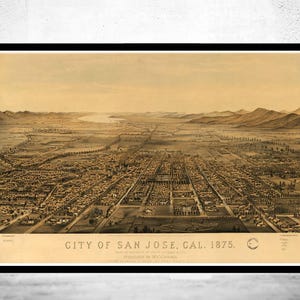 Vintage Panoramic  View of San Jose, California, Aerial view  United States 1875  | Vintage Map Wall Art Print | Large Map Print