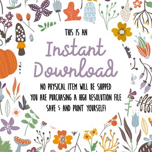 Pu&ograve; includere: Immagine digitale con sfondo bianco, ornata da un motivo circolare di illustrazioni floreali e botaniche colorate. Il testo centrale recita "THIS IS AN Instant Download", con testo aggiuntivo sottostante: "NO PHYSICAL ITEM WILL BE SHIPPED" e "SAVE & PRINT YOURSELF!"
