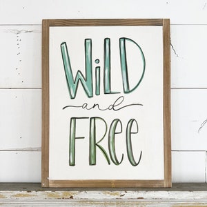 Wild and Free