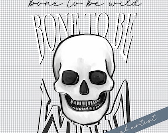 Bone to Be Wild Skull Fall PNG Digital Download