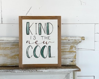 Kind is the New Cool