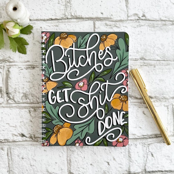 Bitches Get Shit Done - Small Wire Notebook