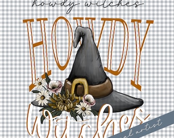 Howdy Witches Witch Hat Fall PNG Digital Download