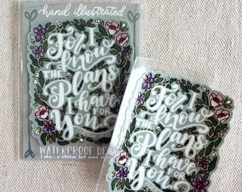 For I know the Plans - Waterproof Decal