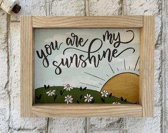 You Are My Sunshine / Wood Framed Print
