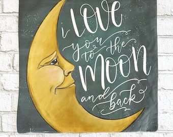 I Love You to the Moon and Back Pillow