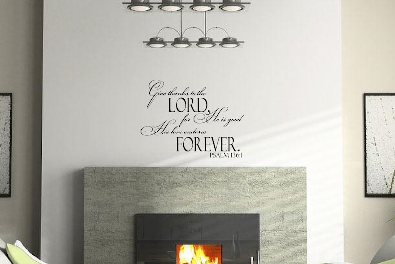 Bedroom Decor Psalm 136:1 wall decal love wall decal Home quote decal Home decor Bedroom Decal bible verse decal family wall decal