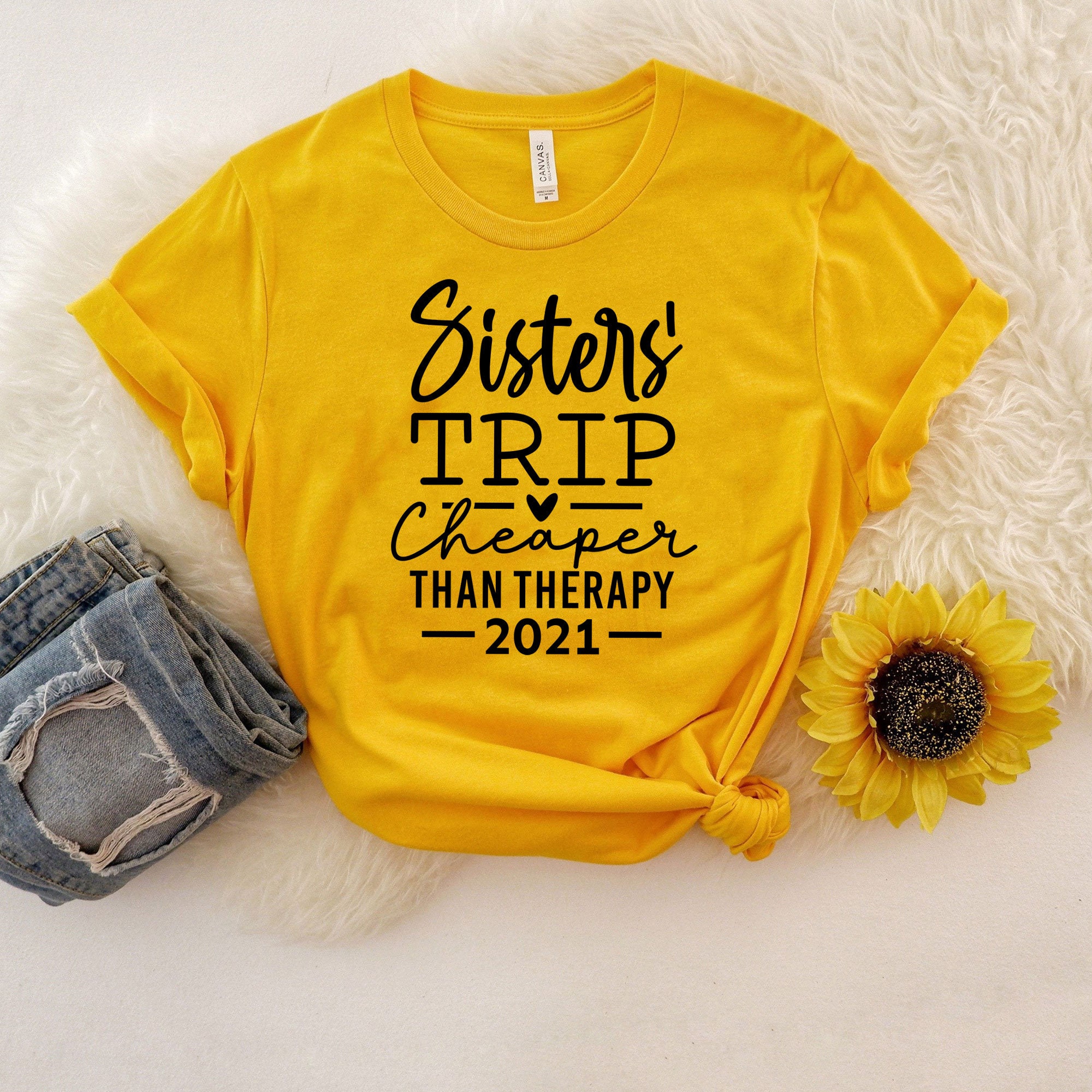 Sisters Trip Cheaper Than Therapy Shirt Sister Trip Shirt Etsy