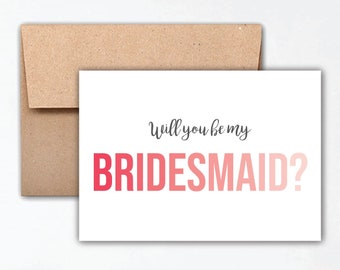 Will You Be My Bridesmaid - Ombre Bridesmaid Proposal Card - Bridesmaid Proposal Box - Will You Be My Maid of Honor