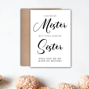 Found My Mister I Need My Sister - Soon You&#39;ll Be My Sister - Bridesmaid Proposal - Will You Be My Bridesmaid - Will You Be My Maid of Honor