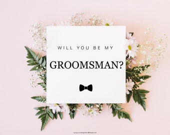 Groomsmen Proposal Card - Will You Be My Groomsman - Will You Be My Best Man  - Groomsmen Proposal Idea - Groomsmen Wedding Card