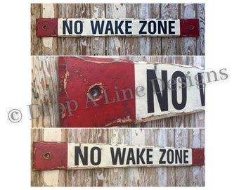 No Wake Zone.  Distressed Rustic Wood Sign  5.5x48.  Perfect for your lake house, by the pool or nursery room!