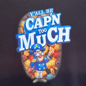 Cap&#39;n Too Much