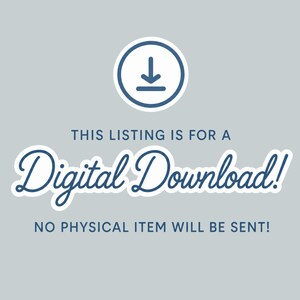 Puede incluir: Un gr&aacute;fico gris claro con un icono de descarga azul oscuro en la parte superior. El texto dice: THIS LISTING IS FOR A Digital Download! NO PHYSICAL ITEM WILL BE SENT! El dise&ntilde;o utiliza una combinaci&oacute;n de letras azul oscuro cursivas y sans-serif.