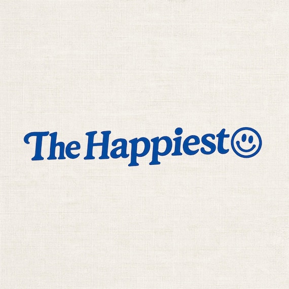 The Happiest Quote PNG, Happy Shirt Design (Digital Download)