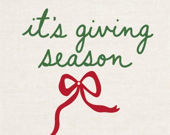 Christmas Digital Download, It's Giving Season, Christmas PNG