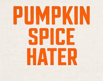 Diseño de camiseta para quienes odian el sabor a calabaza, camiseta gráfica divertida de otoño, camiseta de otoño PNG