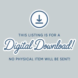 Puede incluir: Un gr&aacute;fico gris claro con un icono de descarga azul oscuro en la parte superior. El texto dice: THIS LISTING IS FOR A Digital Download! NO PHYSICAL ITEM WILL BE SENT! El dise&ntilde;o utiliza una combinaci&oacute;n de letras azul oscuro cursivas y sans-serif.