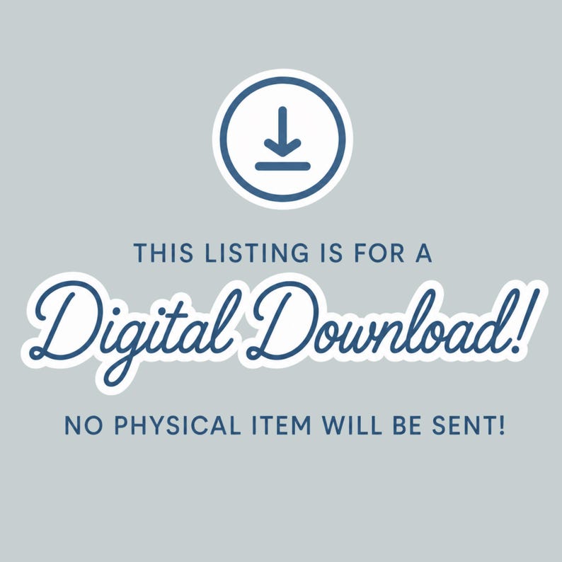 Puede incluir: Un gr&aacute;fico gris claro con un icono de descarga azul oscuro en la parte superior. El texto dice: THIS LISTING IS FOR A Digital Download! NO PHYSICAL ITEM WILL BE SENT! El dise&ntilde;o utiliza una combinaci&oacute;n de letras azul oscuro cursivas y sans-serif.