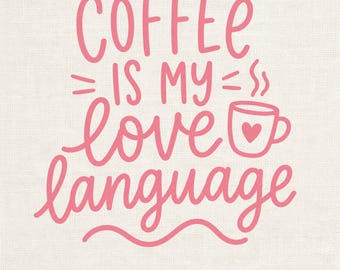 El café es mi lenguaje del amor PNG, regalo divertido para amantes del café
