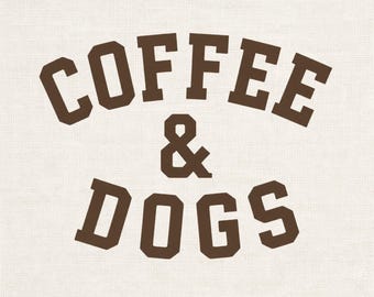 Coffee and Dogs PNG, Dog Mom Shirt Design, Coffee Lover Graphic