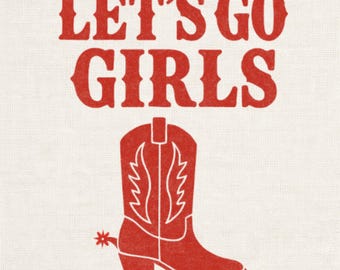 Western Cowgirl PNG, Let's Go Girls Shirt Design