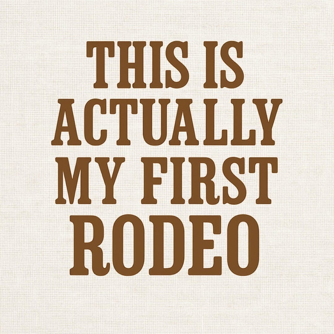 This is Actually My First Rodeo PNG, Western Shirt Design (digital ...