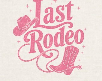 Diseño de camiseta para despedida de soltera inspirada en el último rodeo (PNG) (Descarga digital)