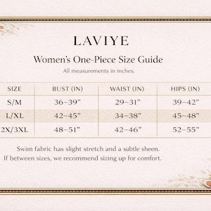 May include: A size guide for women's one-piece swimsuits by LAVIYE. The guide lists bust, waist, and hip measurements in inches for S/M, L/XL, and 2X/3XL sizes. The swim fabric has slight stretch and a subtle sheen.