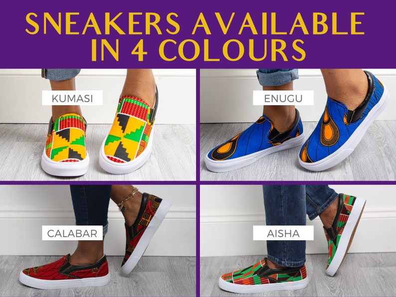 May include: Image of four pairs of slip-on sneakers in different colors: Kumasi, Enugu, Calabar, and Aisha. Each pair features a unique patterned fabric upper, black accents, and white soles. The text at the top reads "SNEAKERS AVAILABLE IN 4 COLOURS."
