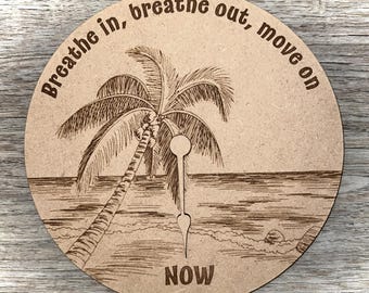 Jimmy Buffett Inspired Art: Breathe In, Breathe Out, Move On (Display Clock - Not Functional)