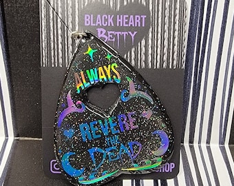 Ouija Planchette Always Revere the Dead Glitter Key Chain